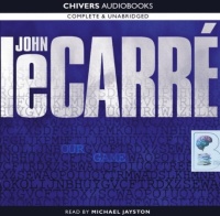 Our Game written by John Le Carre performed by Michael Jayston on Audio CD (Unabridged)